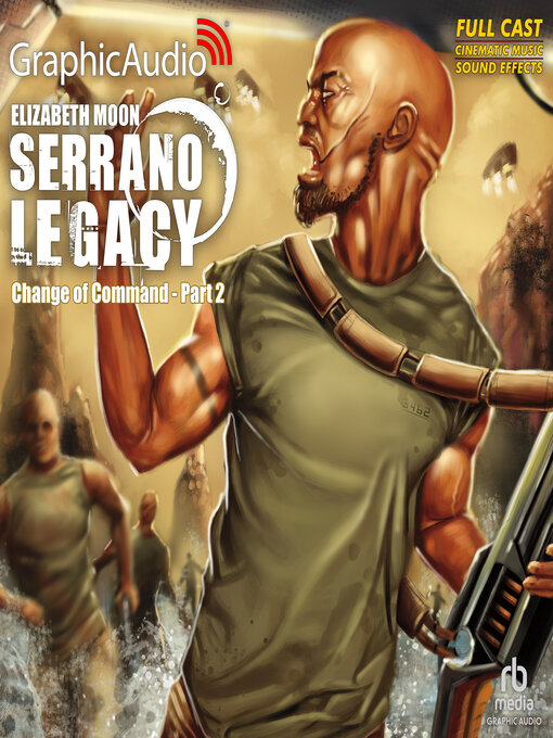 Title details for Change of Command, Part 2 of 2 by Elizabeth Moon - Available